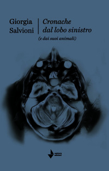 Cronache dal lobo sinistro (e dai suoi animali)