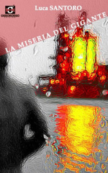 La miseria del gigante