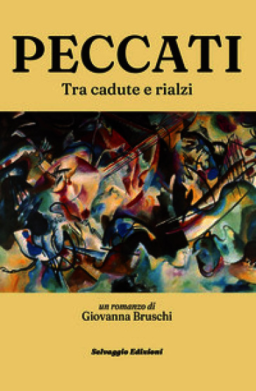 Peccati. Tra cadute e rialzi