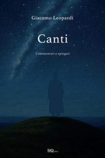 Canti. Tutti i canti commentati