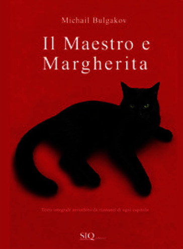 Il Maestro e Margherita. Con riassunti di ogni capitolo. Ediz. integrale