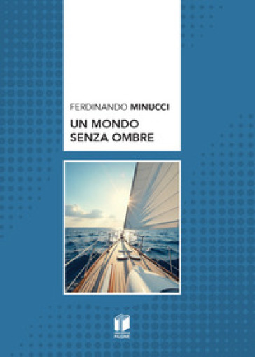 Un mondo senza ombre