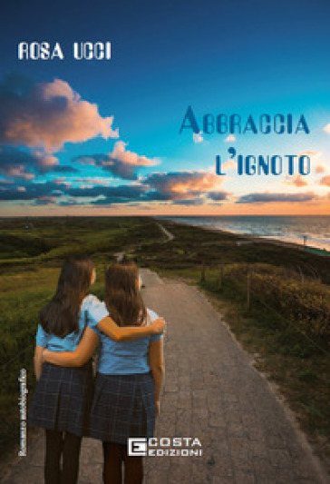 Abbraccia l'ignoto
