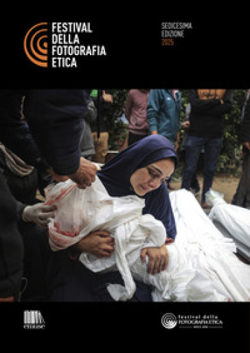 Catalogo Festival della Fotografia Etica 2025. Ediz. multilingue