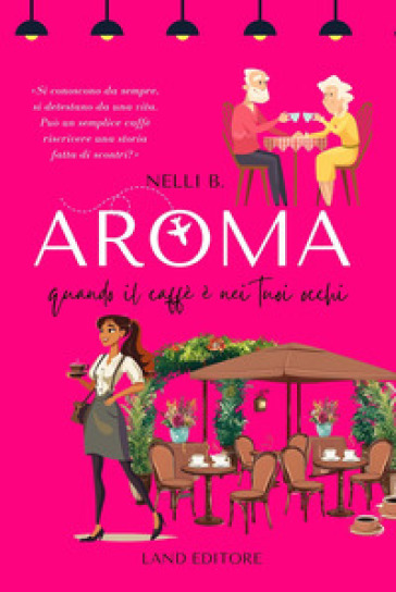 Aroma: quando il caffè è nei tuoi occhi