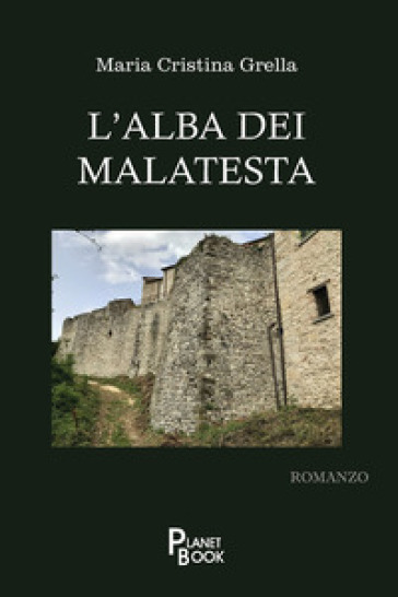 L'alba dei Malatesta
