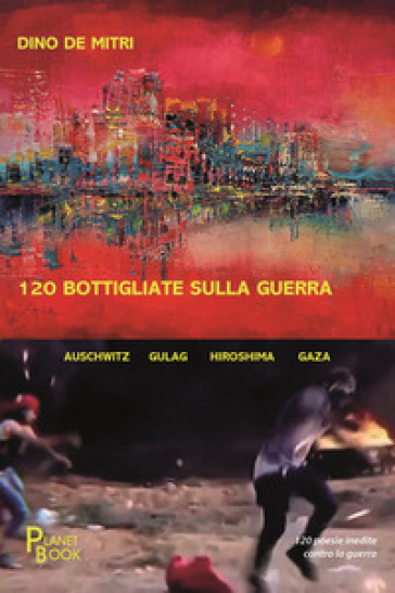 120 bottigliate sulla guerra