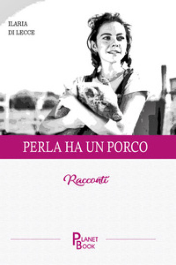 Perla ha un porco