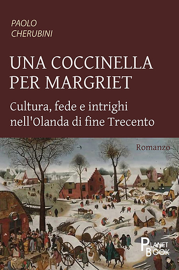 Una coccinella per Margriet. Cultura, fede e intrighi nell'Olanda di fine Trecento