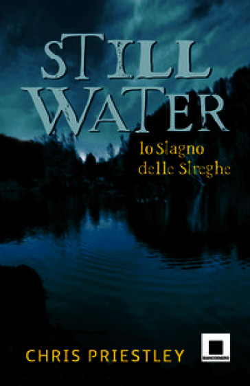 Still water. Lo stagno delle streghe