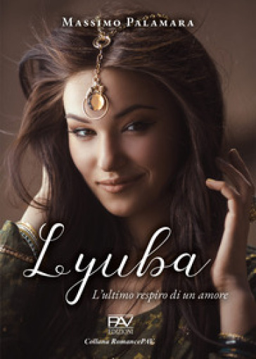Lyuba. L'ultimo respiro di un amore