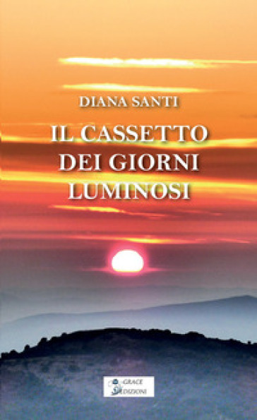 Il cassetto dei giorni luminosi