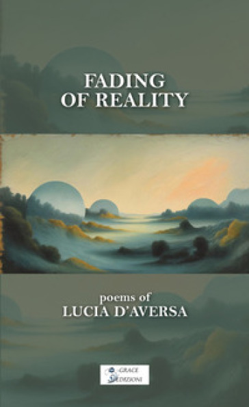 Fading of reality