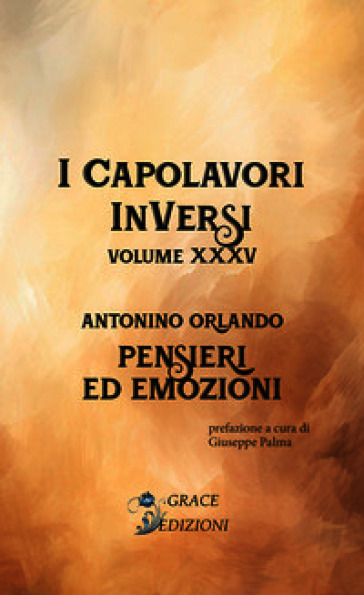 Pensieri ed emozioni. I Capolavori InVersi. Vol. 35
