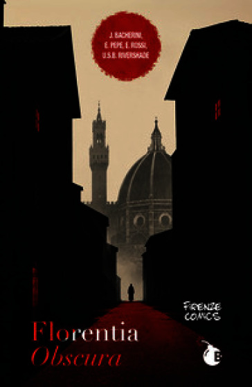Florentia obscura. Ediz. speciale