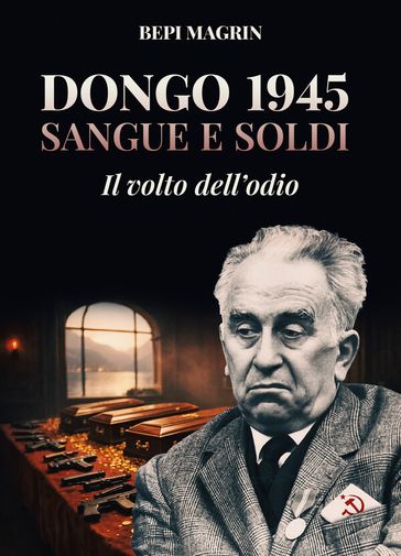 Dongo 1945 Sangue e Soldi