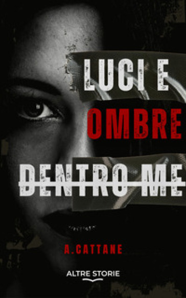 Luci e ombre dentro me
