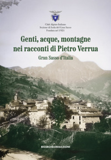 Genti, acque, montagne nei racconti di Pietro Verrua. Gran Sasso d'Italia
