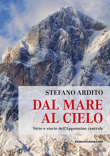Dal mare al cielo. Vette e storie dell'Appennino centrale
