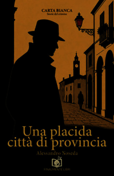 Una placida città di provincia