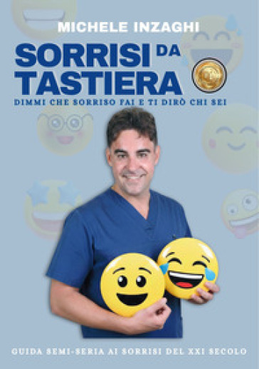 Sorrisi da tastiera. Dimmi che sorriso fai e ti dirò chi sei