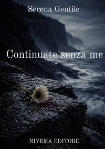 Continuate senza me. Nuova ediz.