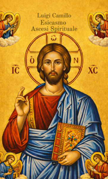 Esicasmo. Ascesi spirituale