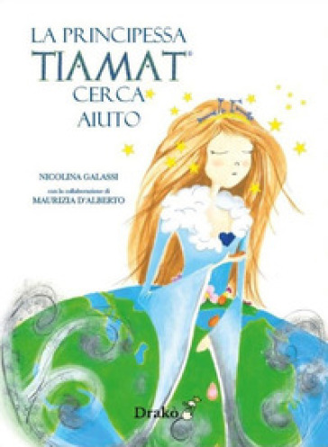 La principessa Tiamat cerca aiuto. Ediz. ampliata