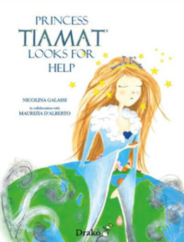 Princess Tiamat looks for help. Ediz. multilingue