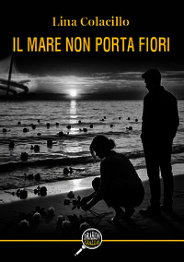 Il mare non porta fiori