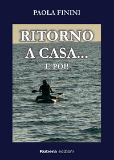 Ritorno a casa... e poi!