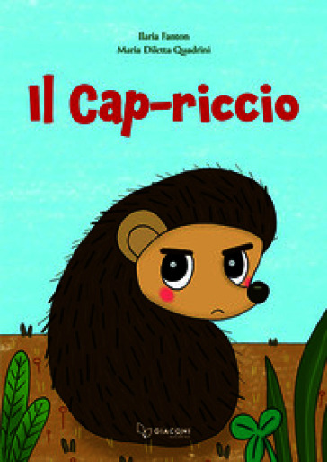 Cap-riccio. Ediz. illustrata