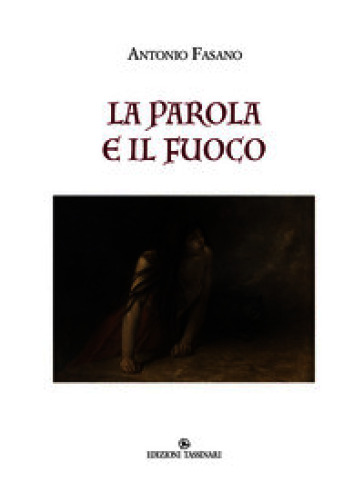 La parola e il fuoco