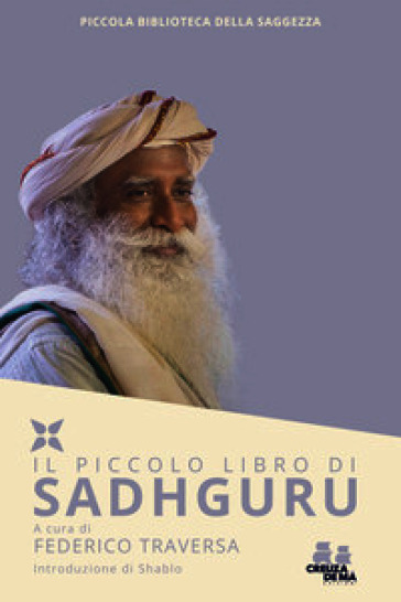 Sadhguru. Il piccolo libro