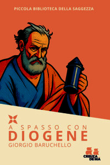 A spasso con Diogene. Il cinismo, che spasso e che botte!