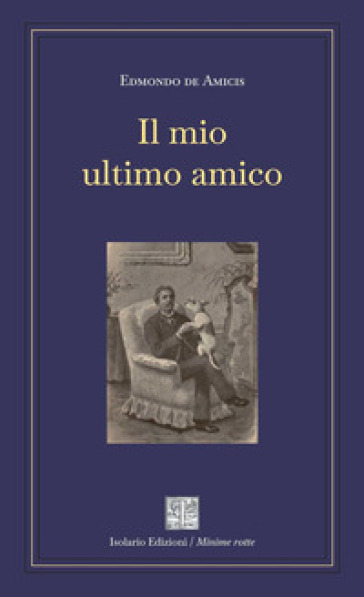 Il mio ultimo amico. Ediz. integrale
