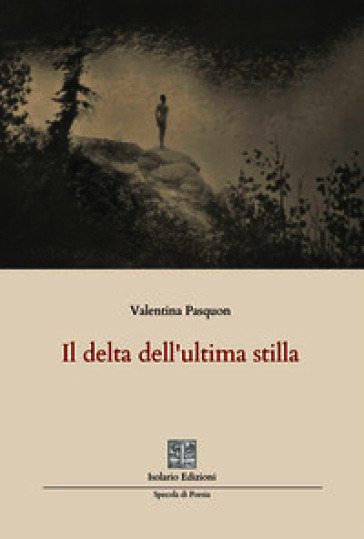 Il delta dell'ultima stilla