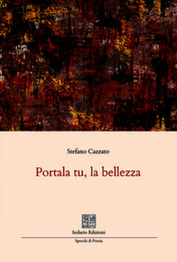 Portala tu, la bellezza