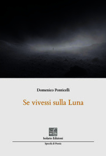 Se vivessi sulla luna