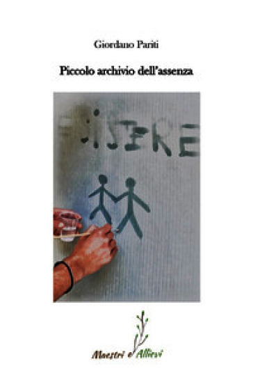 Piccolo archivio dell'assenza