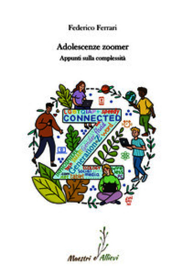 Adolescenze zoomer. Appunti sulla complessità