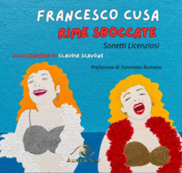 Rime sboccate. Sonetti licenziosi