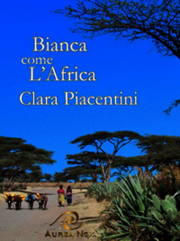 Bianca come l'Africa