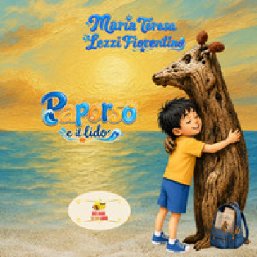 Paporso e il lido. Ediz. a colori