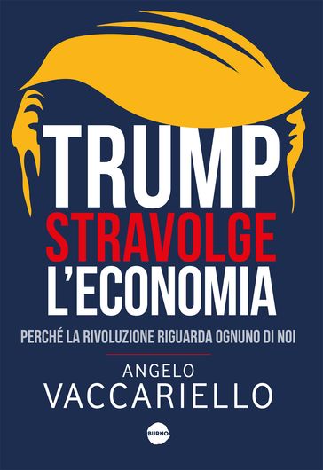 Trump stravolge l'economia