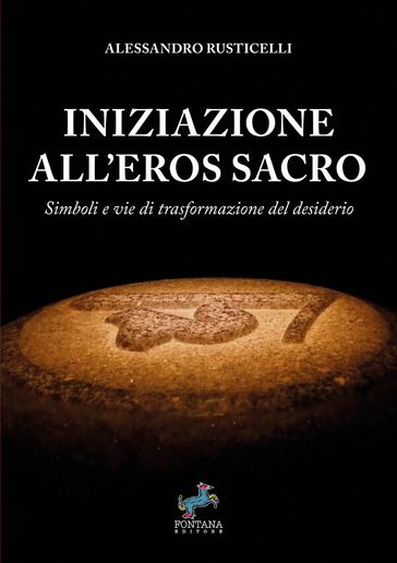 Iniziazione all'Eros Sacro