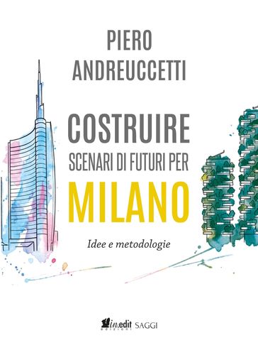 Costruire scenari di futuri per Milano
