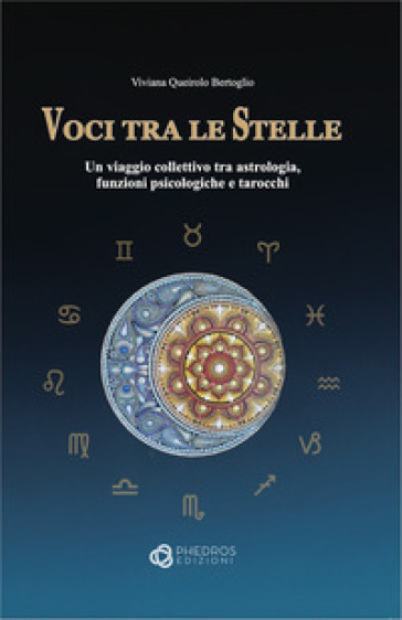 Voci tra le stelle. Un viaggio collettivo tra astrologia, funzioni psicologiche e tarocchi