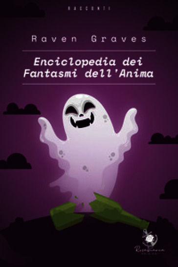 Enciclopedia dei fantasmi dell'anima