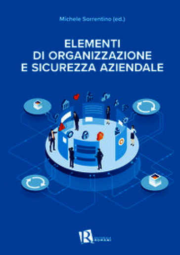 Elementi di organizzazione e sicurezza aziendale